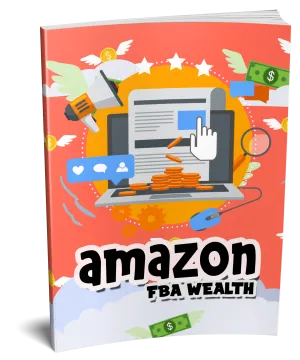 Amazon FBA Wealth ( FREE DOWNLOAD )