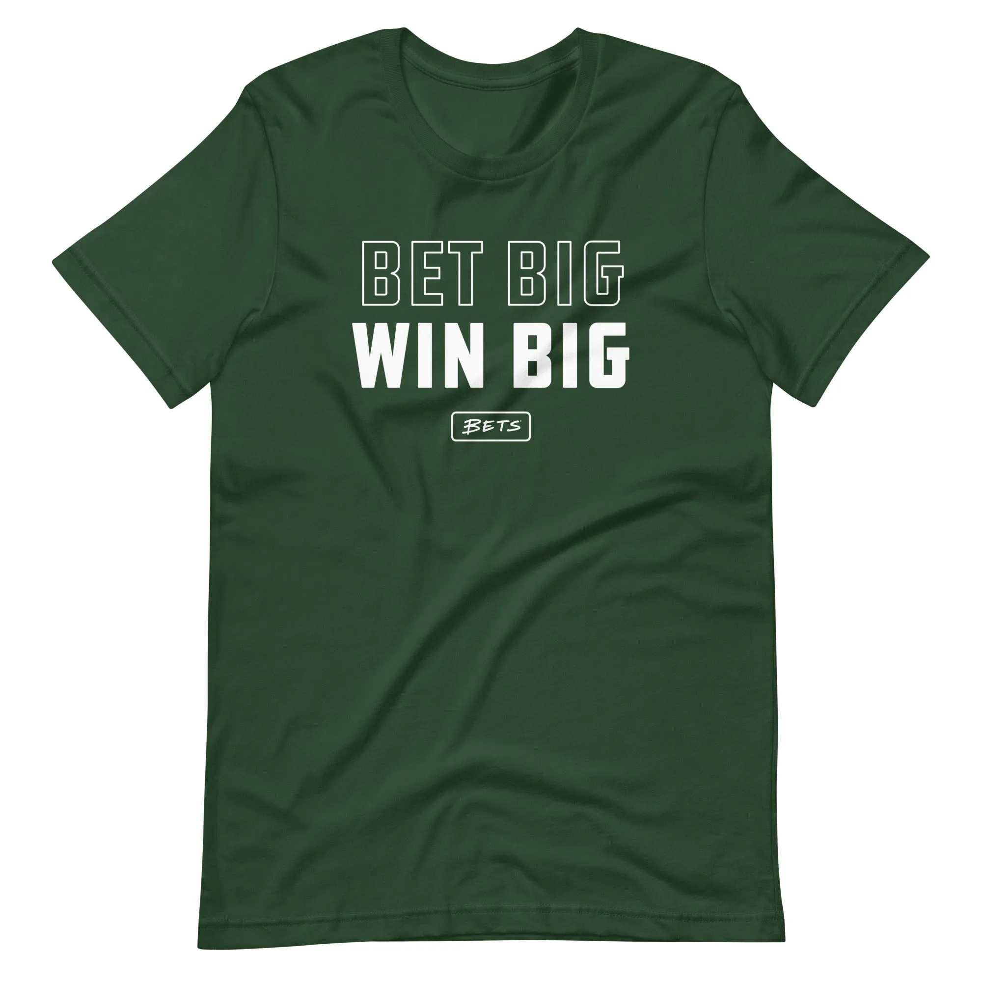 Bet Big Win Big T-shirt