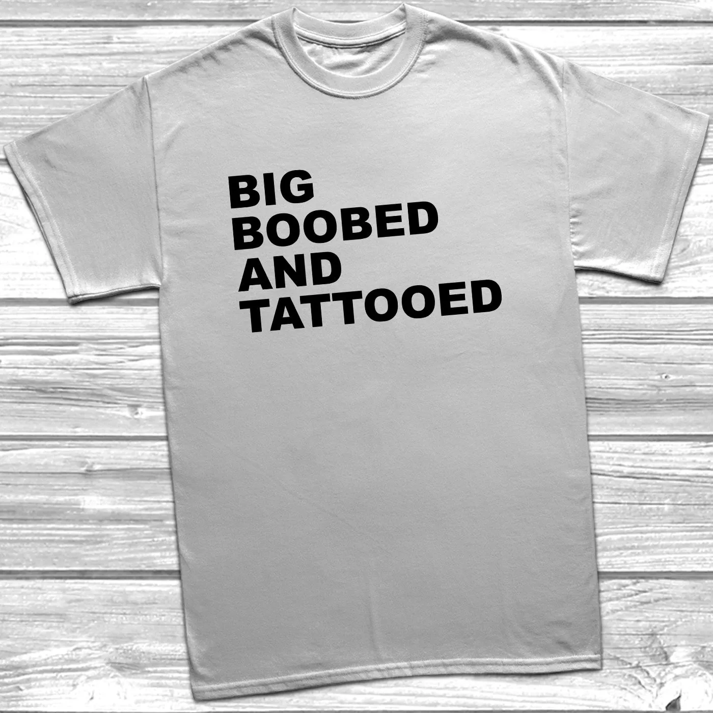 Big Boobed And Tattooed T-Shirt
