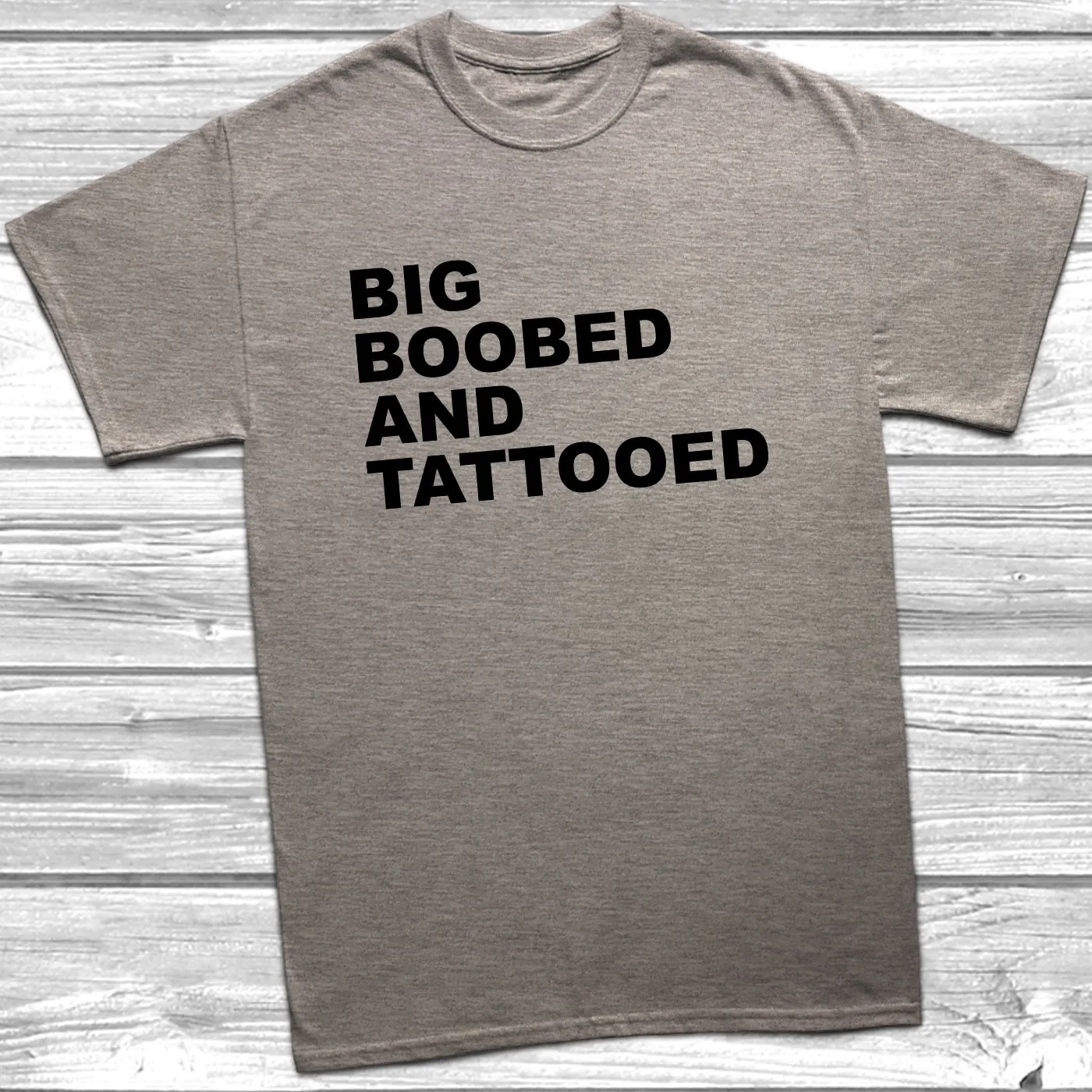 Big Boobed And Tattooed T-Shirt