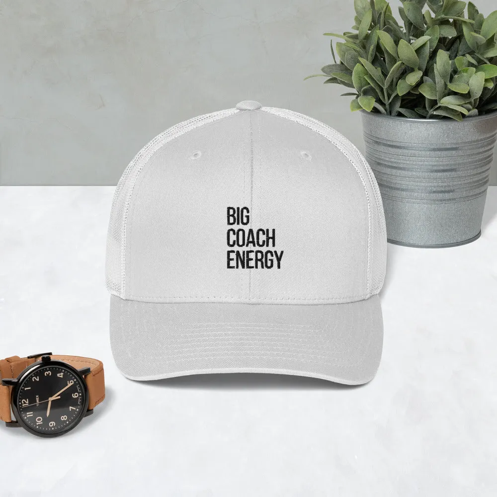 Big Coach Energy | Trucker Cap