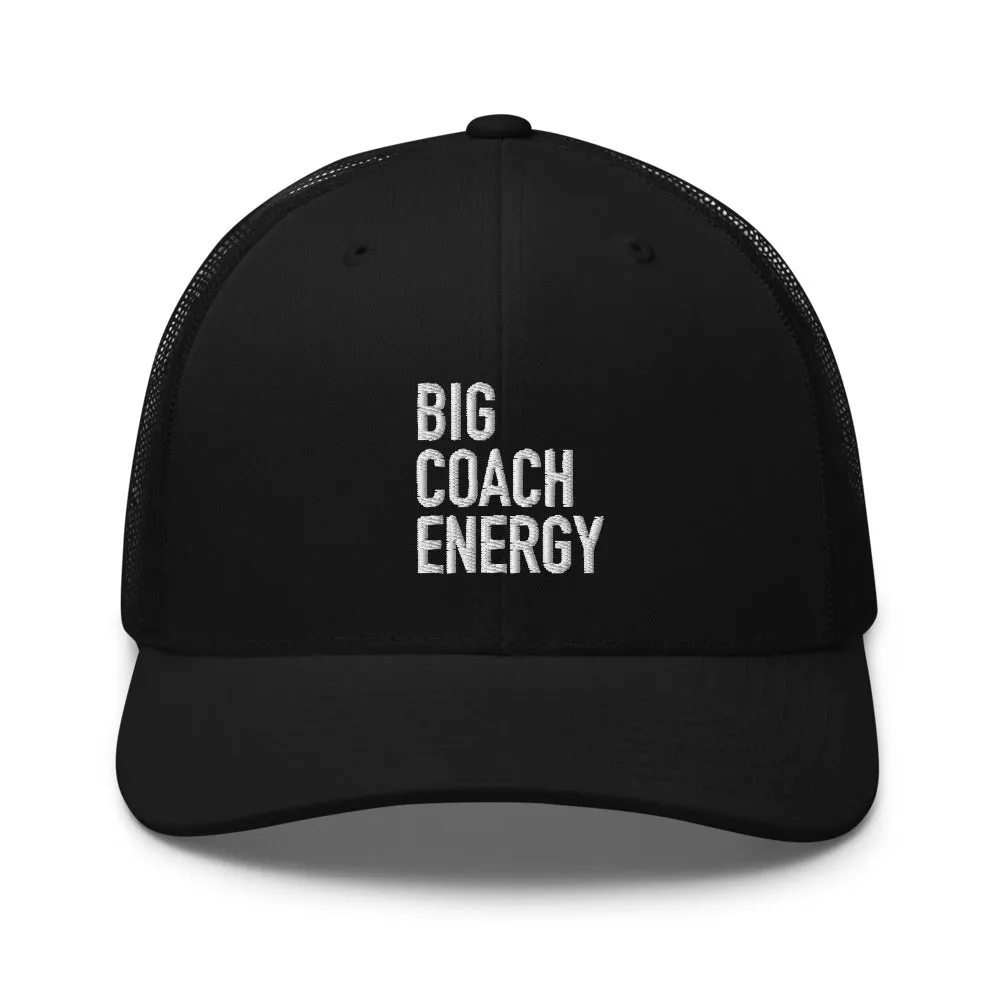 Big Coach Energy | Trucker Cap