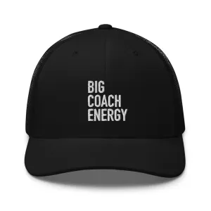 Big Coach Energy | Trucker Cap