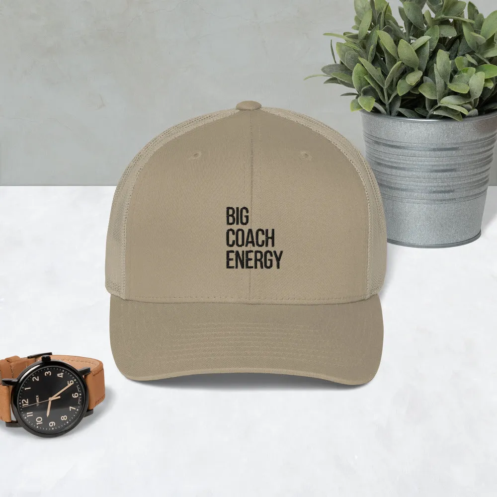 Big Coach Energy | Trucker Cap