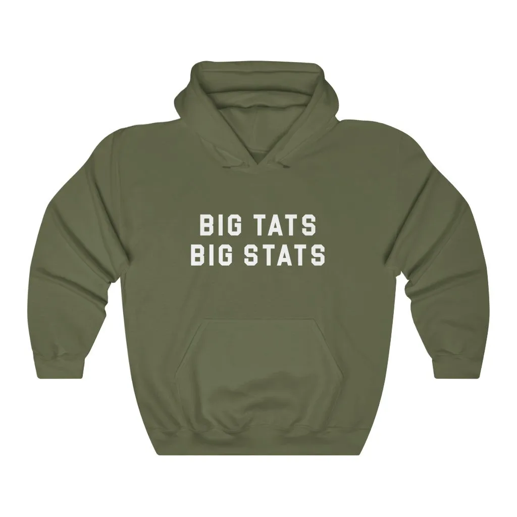 BIG TATS. BIG STATS. HOODIE