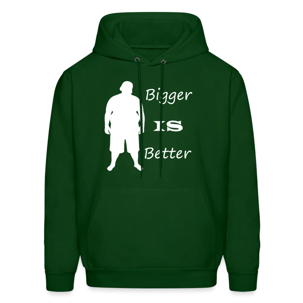 Bigger IS Better Hoodie (up to 5xl)