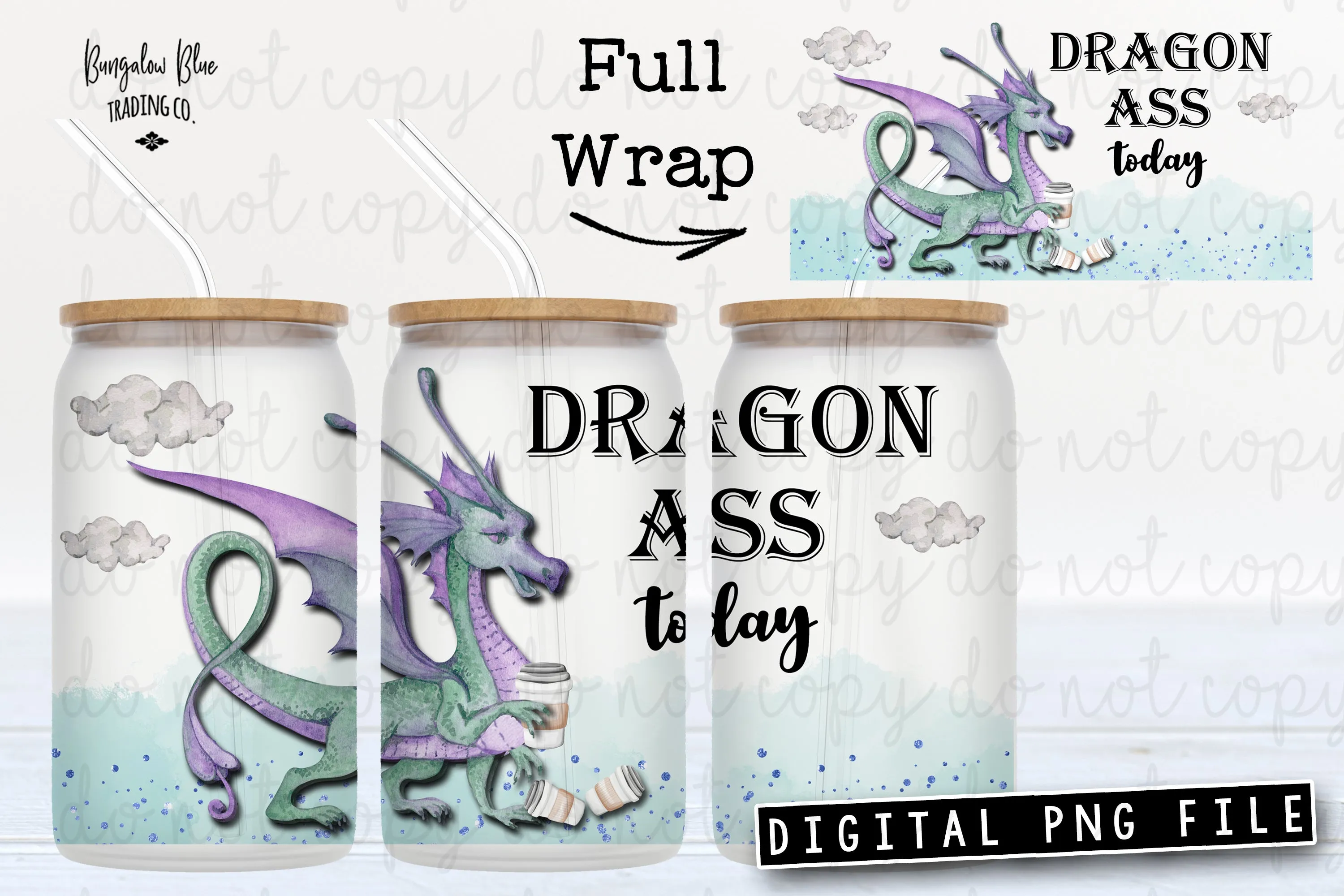 Dragon Ass Glass Can Tumbler Wrap Digital Download