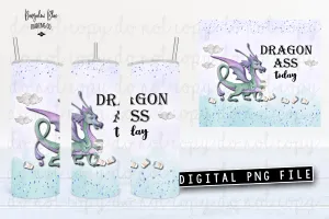 Dragon Ass Today 20 oz Skinny Tumbler Seamless Design Wrap Digital Download