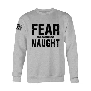 FEAR NAUGHT (ROYAL TANK REGIMENT MOTTO) SWEAT