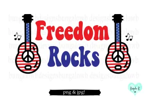 Freedom Rocks 4th of July Digital Download