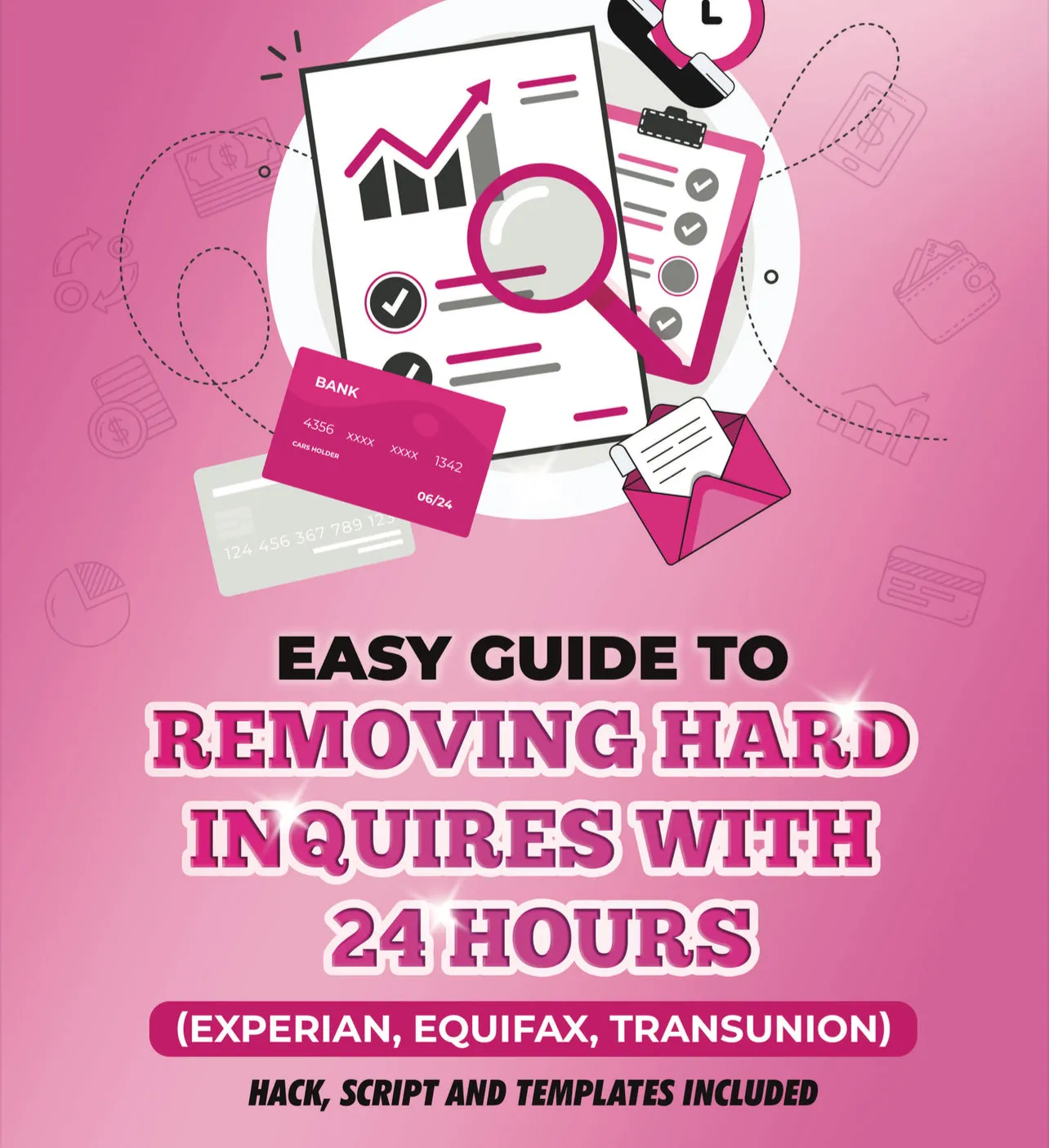 Hard Inquiries Removal Guide