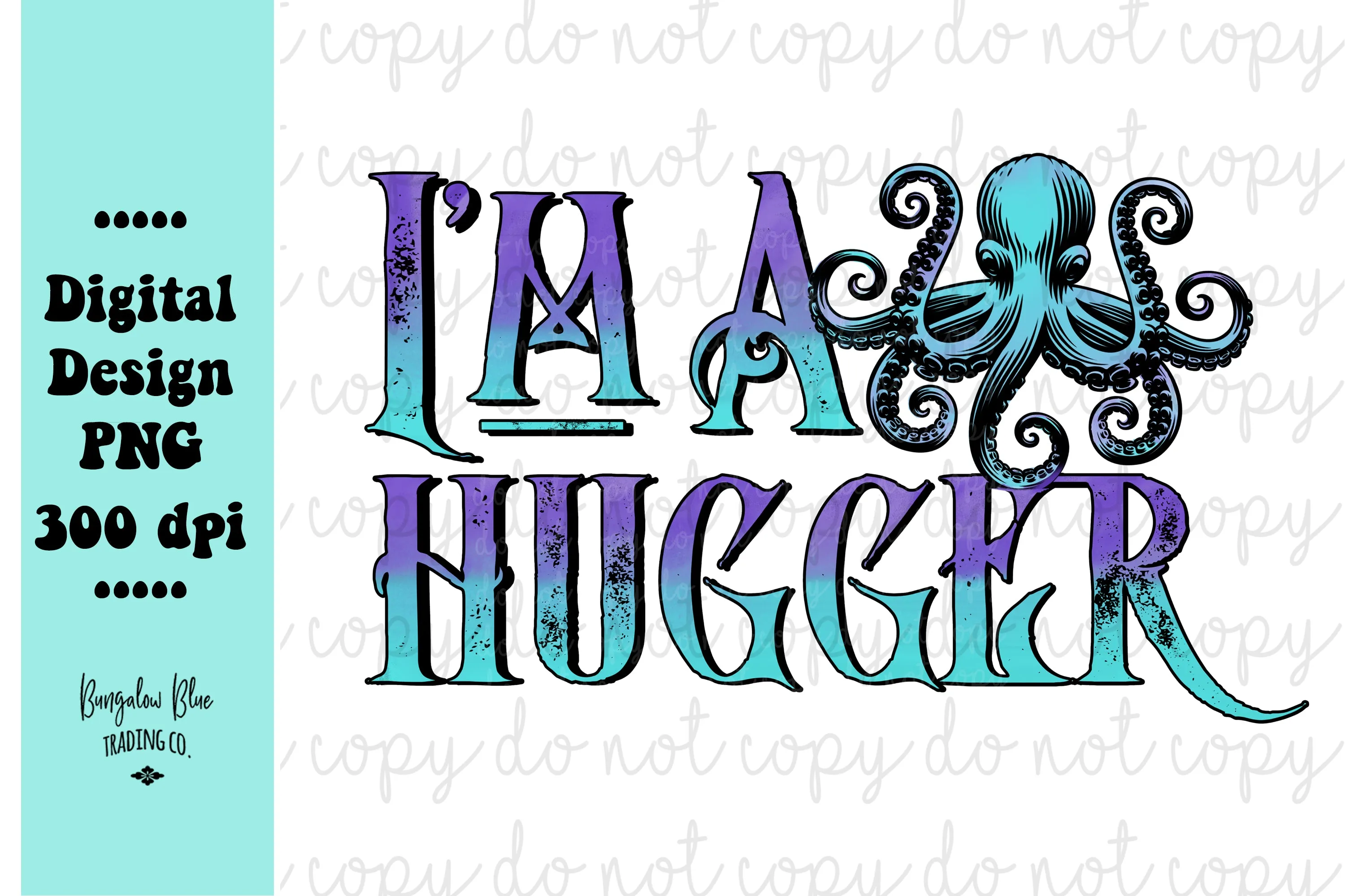 I'm A Hugger Octopus Digital Design Download