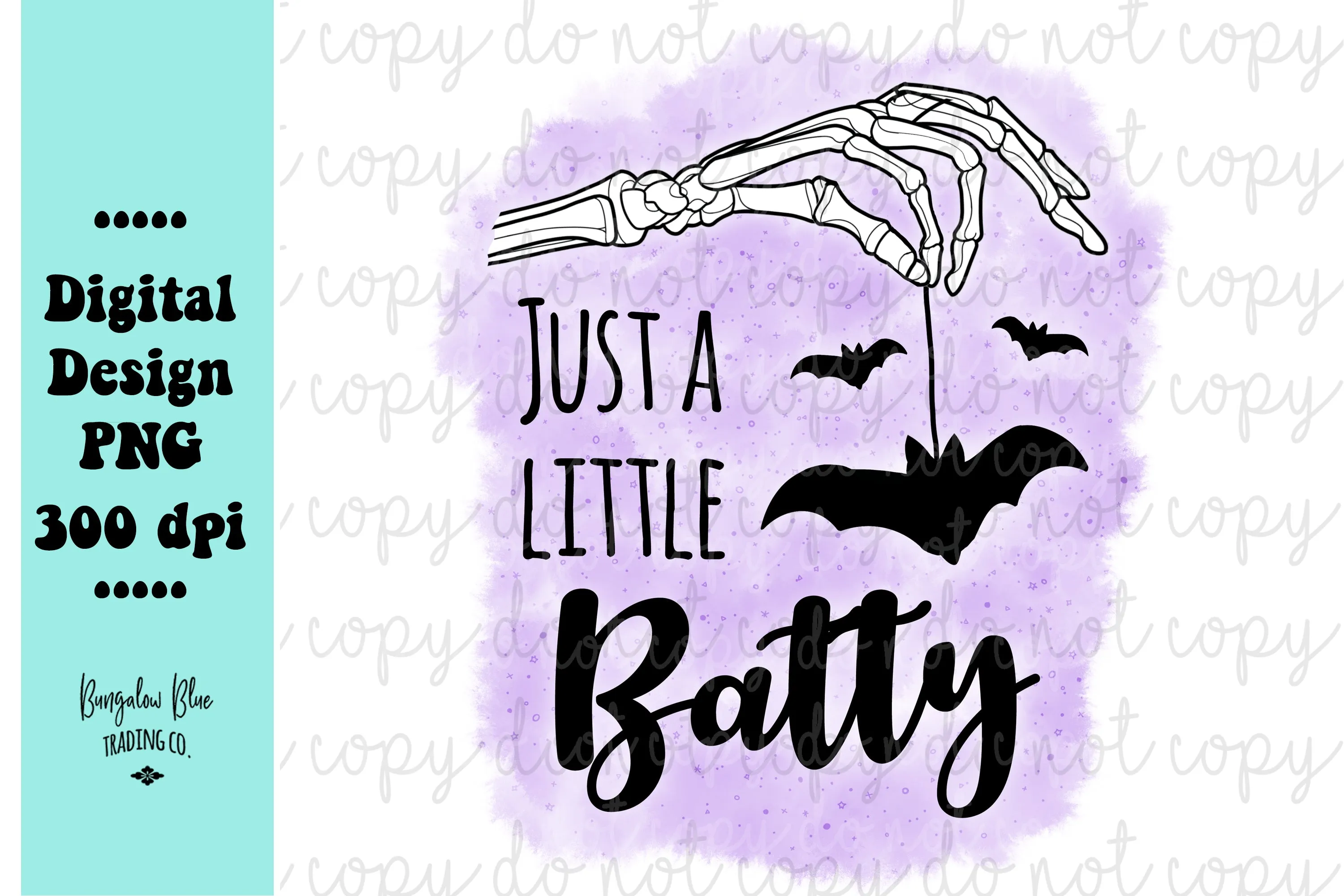 Just A Little Batty Full Color Digital Download
