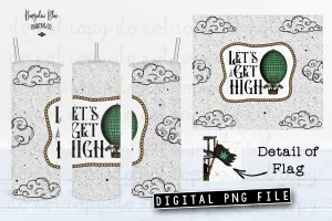 Let's Get High w/ Weed Flag Skinny Tumbler Wrap Digital Download