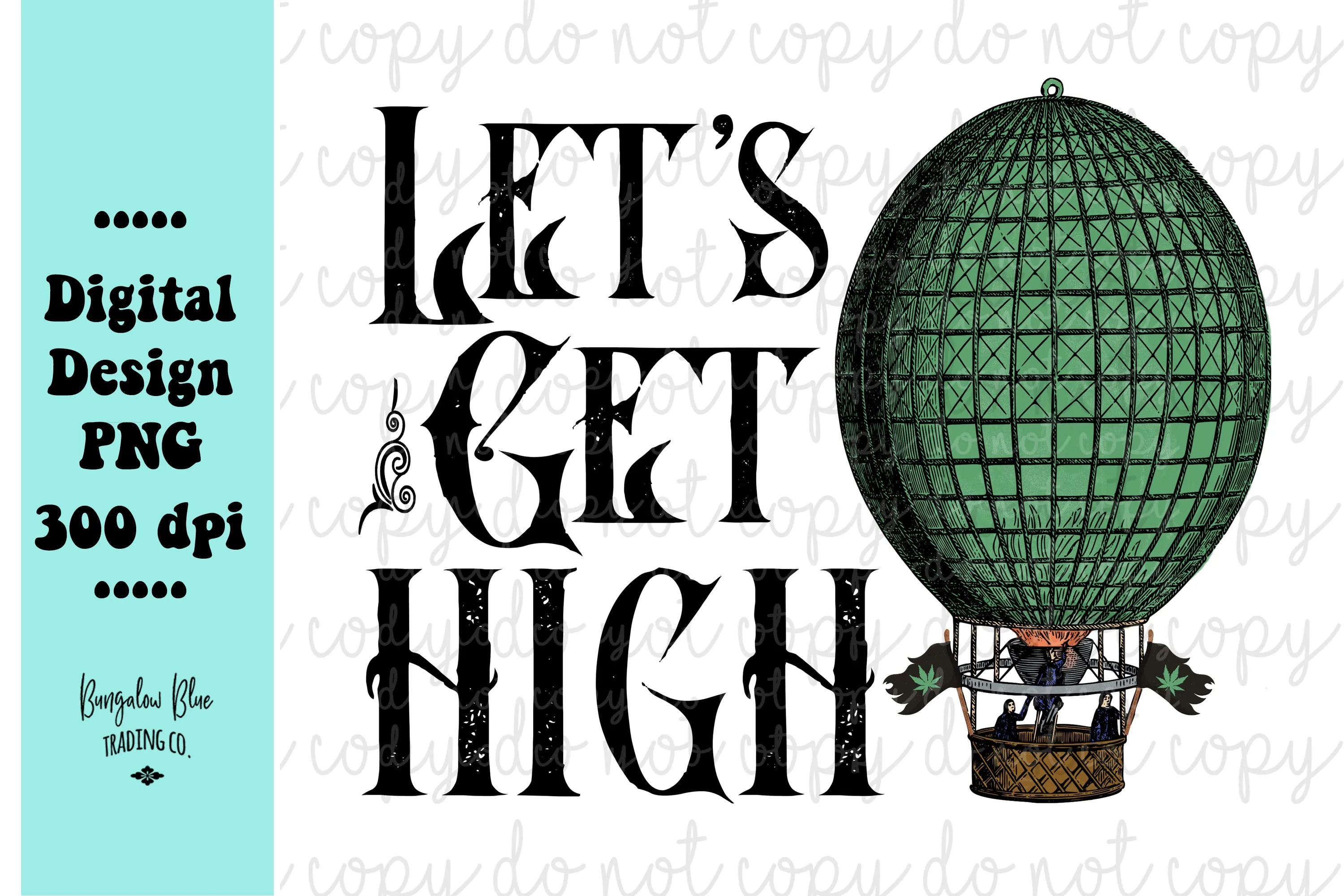 Let's Get High with Weed Flag Digital Download