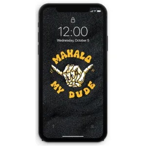 Mahalo My Dude Black iPhone Wallpaper (DIGITAL DOWNLOAD)