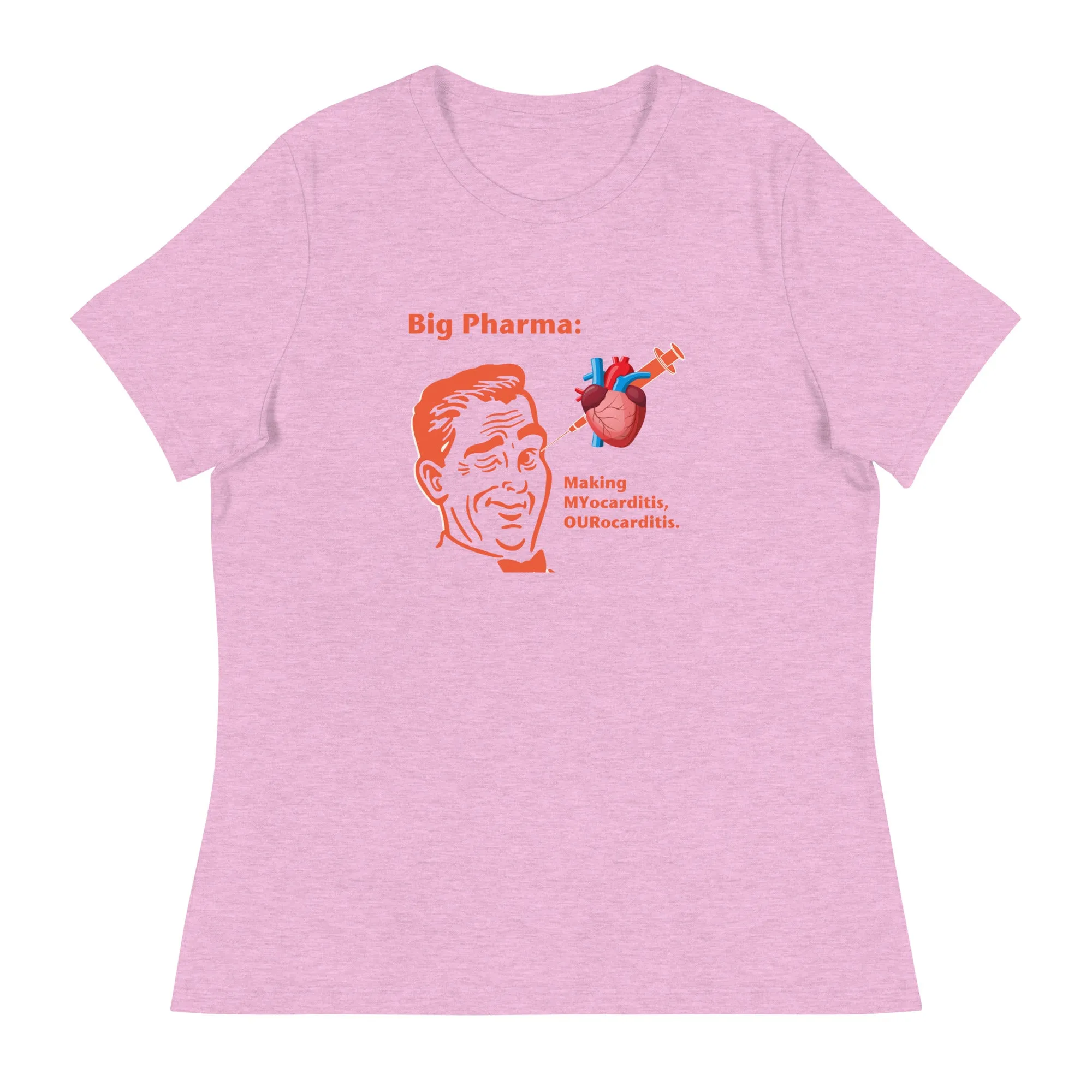 Making Myocarditis into Ourocarditis Women's Relaxed T-Shirt