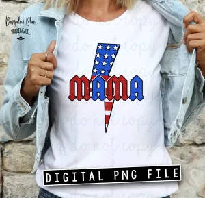 Mama Lightening Bolt 4th of July Digital Download