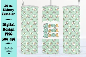 Mama Retro Daisy 20 oz Skinny Tumbler Wrap Download