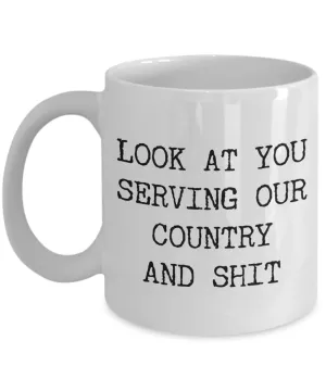 Military Gift for Soldier Joining Military Mug Look at You Serving Our Country Coffee Cup
