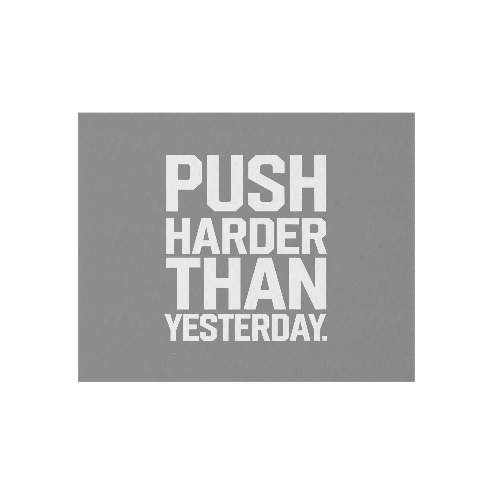 Motivational Outdoor Rug - Push Harder Than Yesterday
