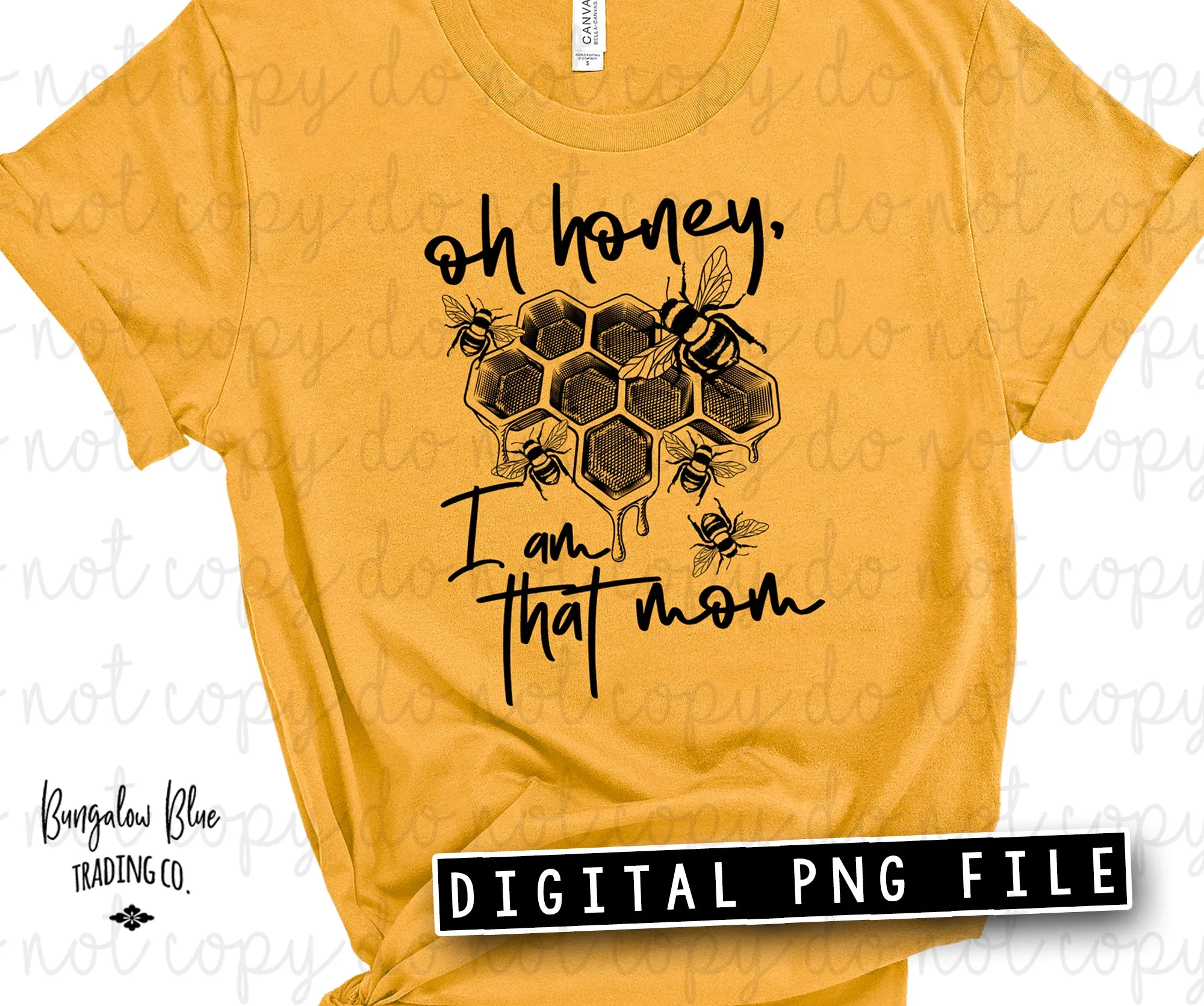 Oh Honey I Am That Mom Single Color Bee - Digital Download
