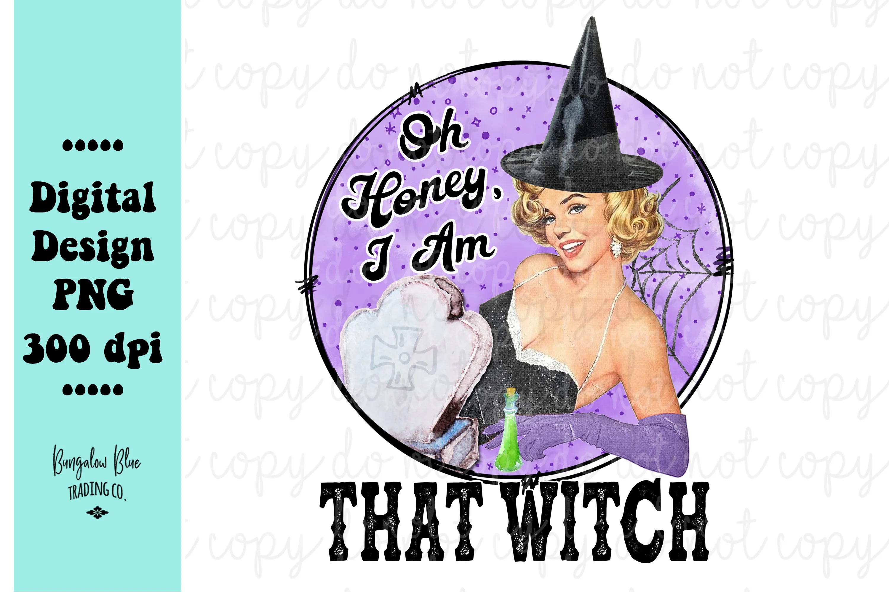 Oh Honey I Am That Witch Retro Halloween Digital Download