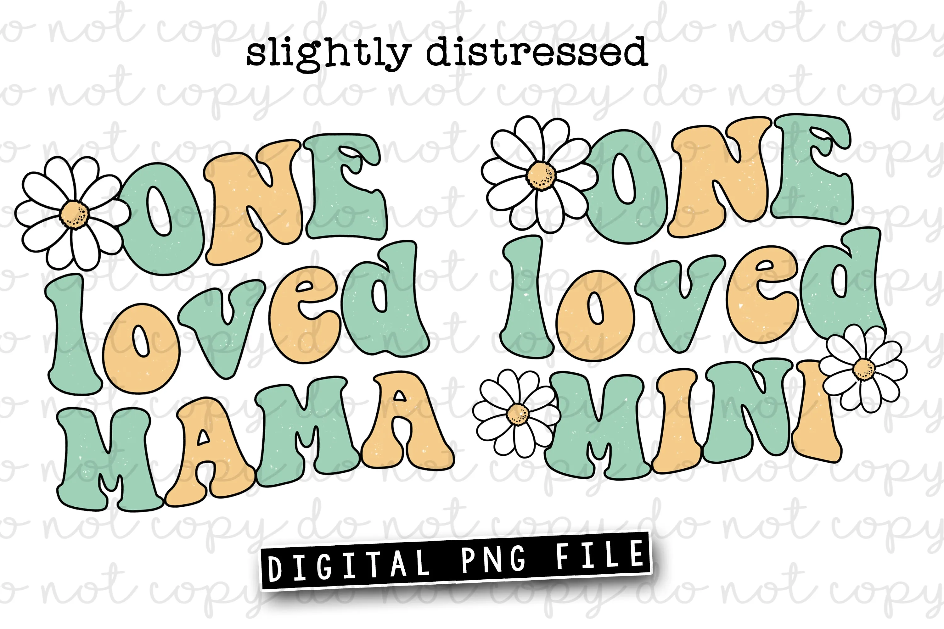 One Loved Mama and Mini  - Mother's Day Digital Downloads