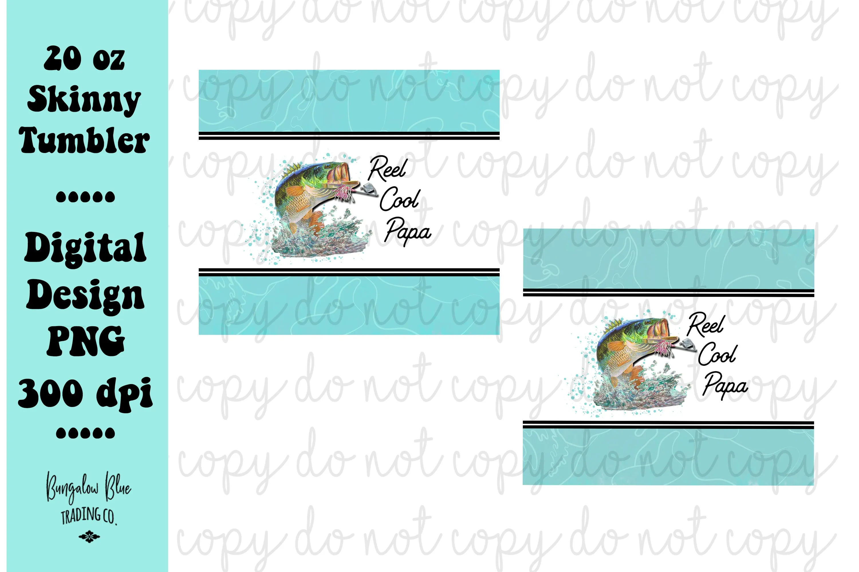 Reel Cool Papa 20 oz Skinny Tumbler Wrap Digital Download - 2 color version