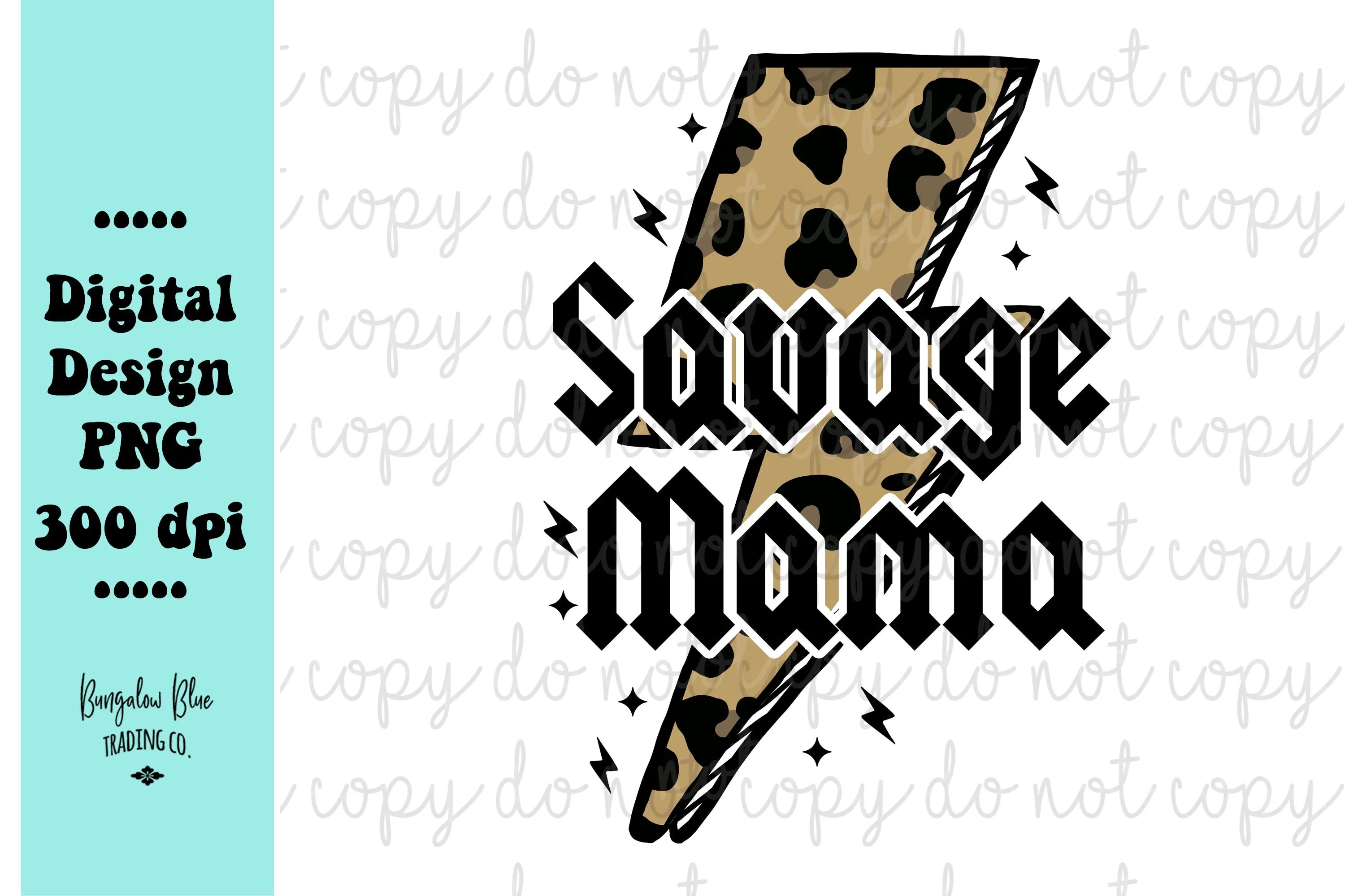Savage Mama Leopard Lightening Bolt- Digital Download