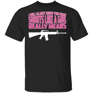 Shoot Like a Girl T-Shirt