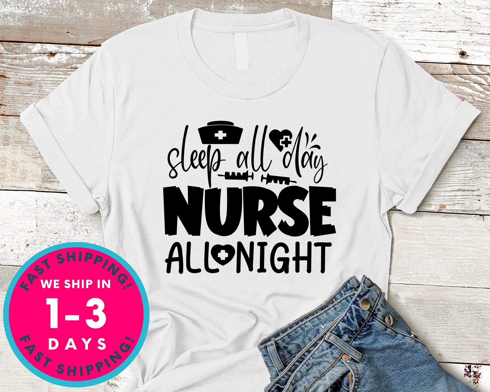 Sleep All Day Nurse All Night
