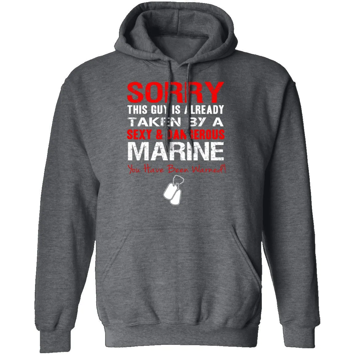 Sorry This Guy is Taken by a Marine T-Shirt