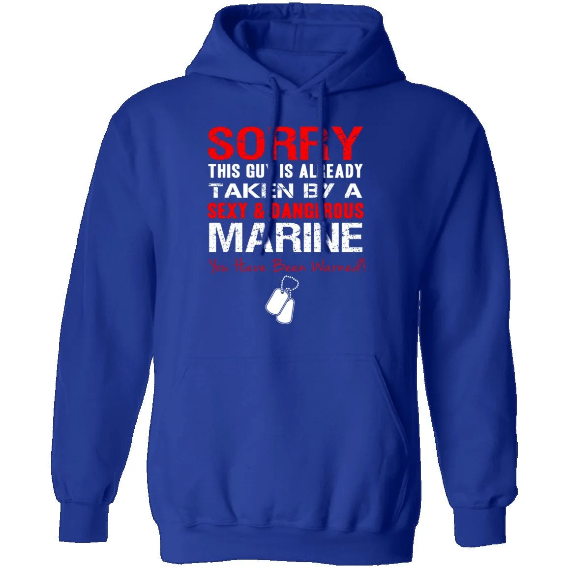 Sorry This Guy is Taken by a Marine T-Shirt