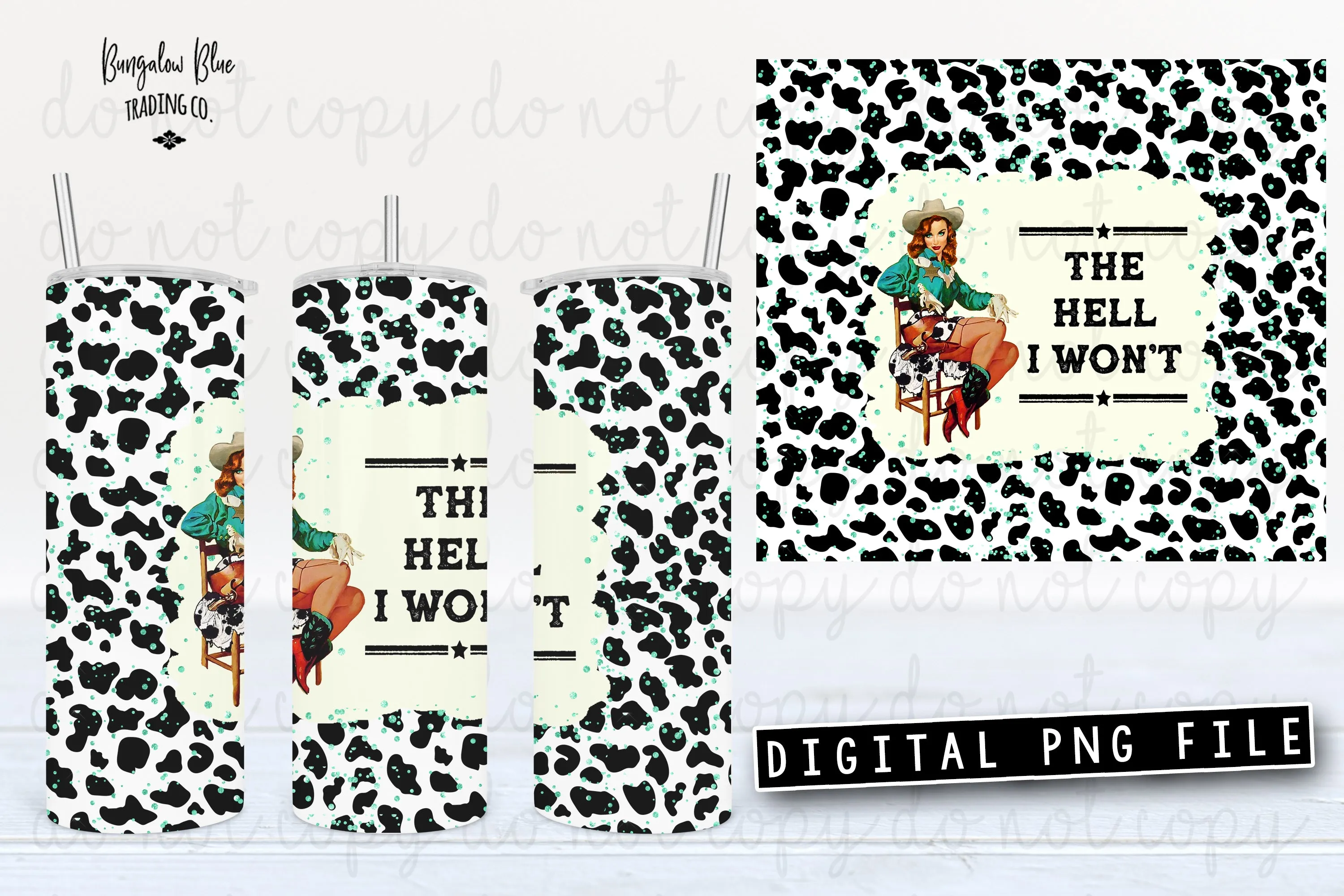 The Hell I Won't Retro Cowgirl  20 oz Skinny Tumbler Seamless Design Wrap Digital Download