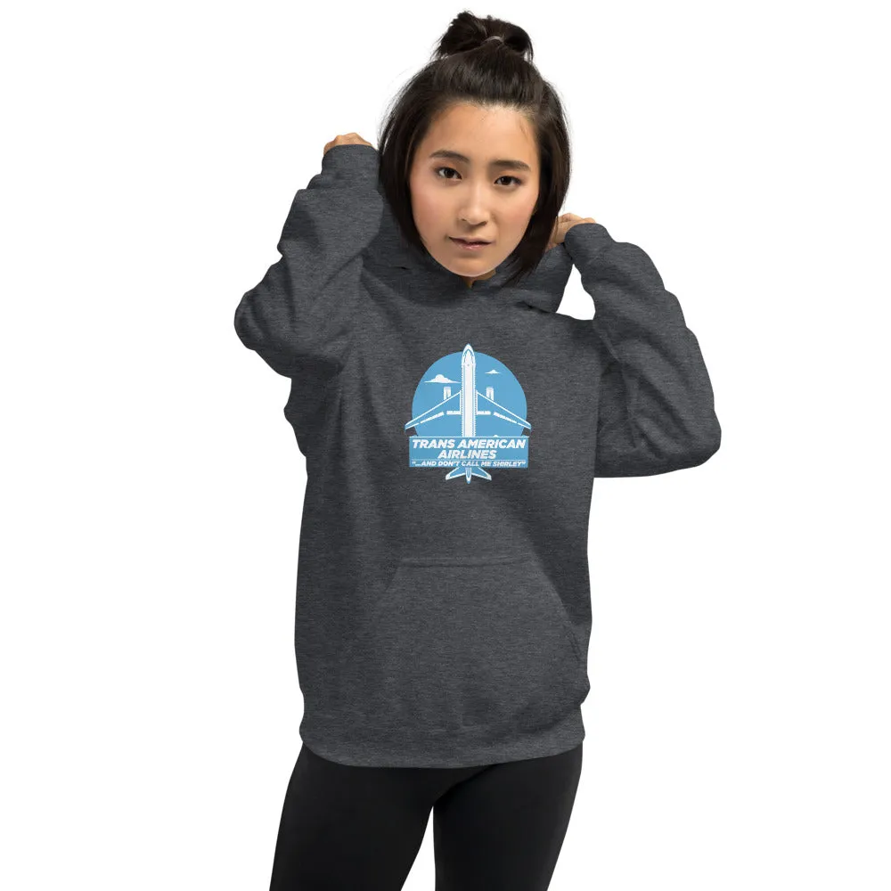 Trans American Airlines! Unisex Hoodie