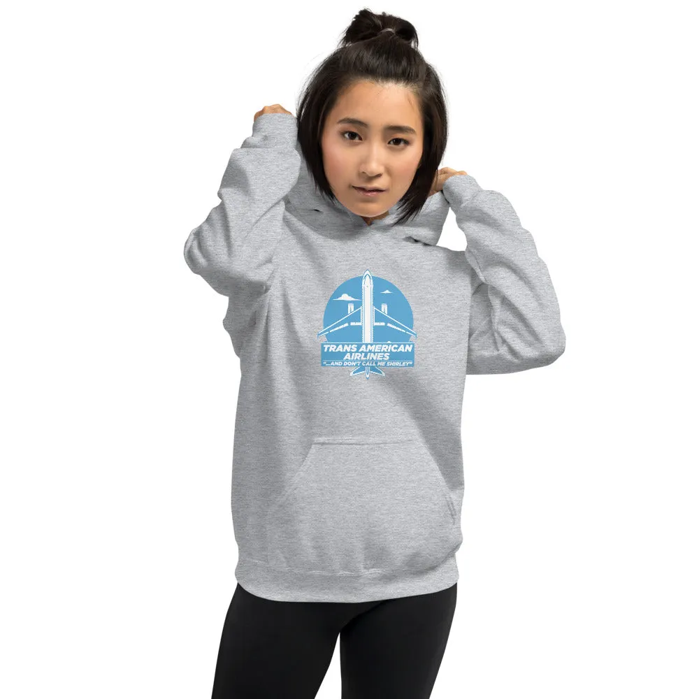 Trans American Airlines! Unisex Hoodie
