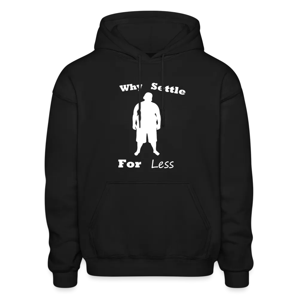 Why Settle For Less Hoodie-White Image