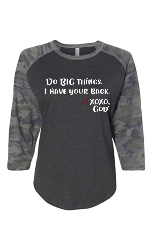 Women's Raglan Sleeve Baseball Tee -Do BIG things.  I have your back.