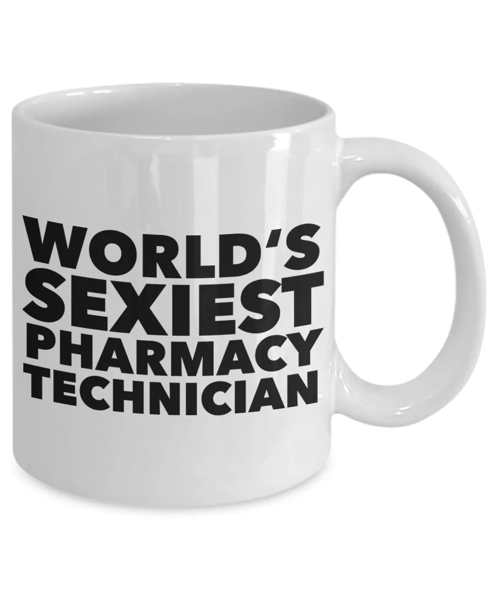 World's Sexiest Pharmacy Technician Mug Gift Ceramic Coffee Cup Certified Tech Gifts