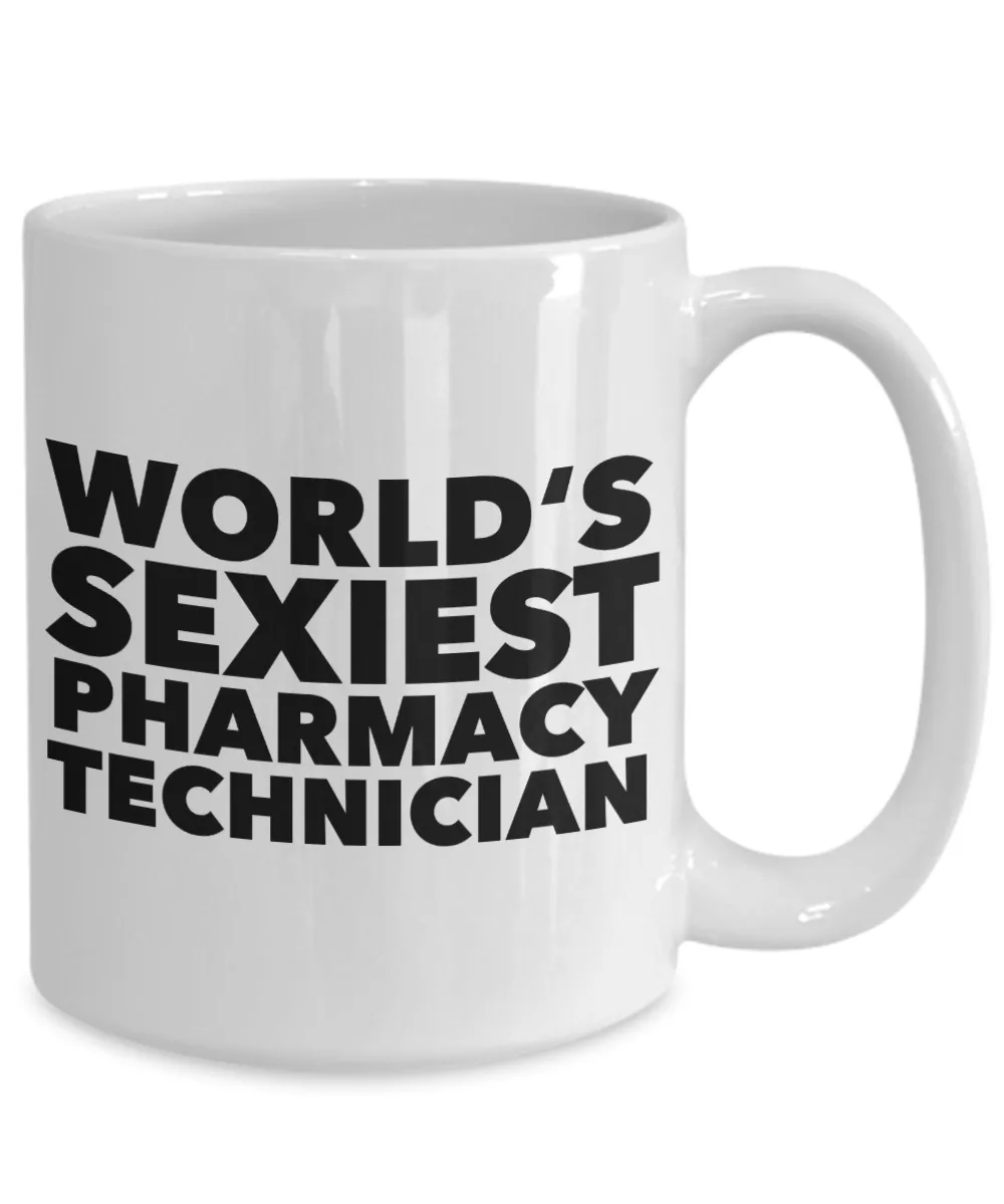 World's Sexiest Pharmacy Technician Mug Gift Ceramic Coffee Cup Certified Tech Gifts